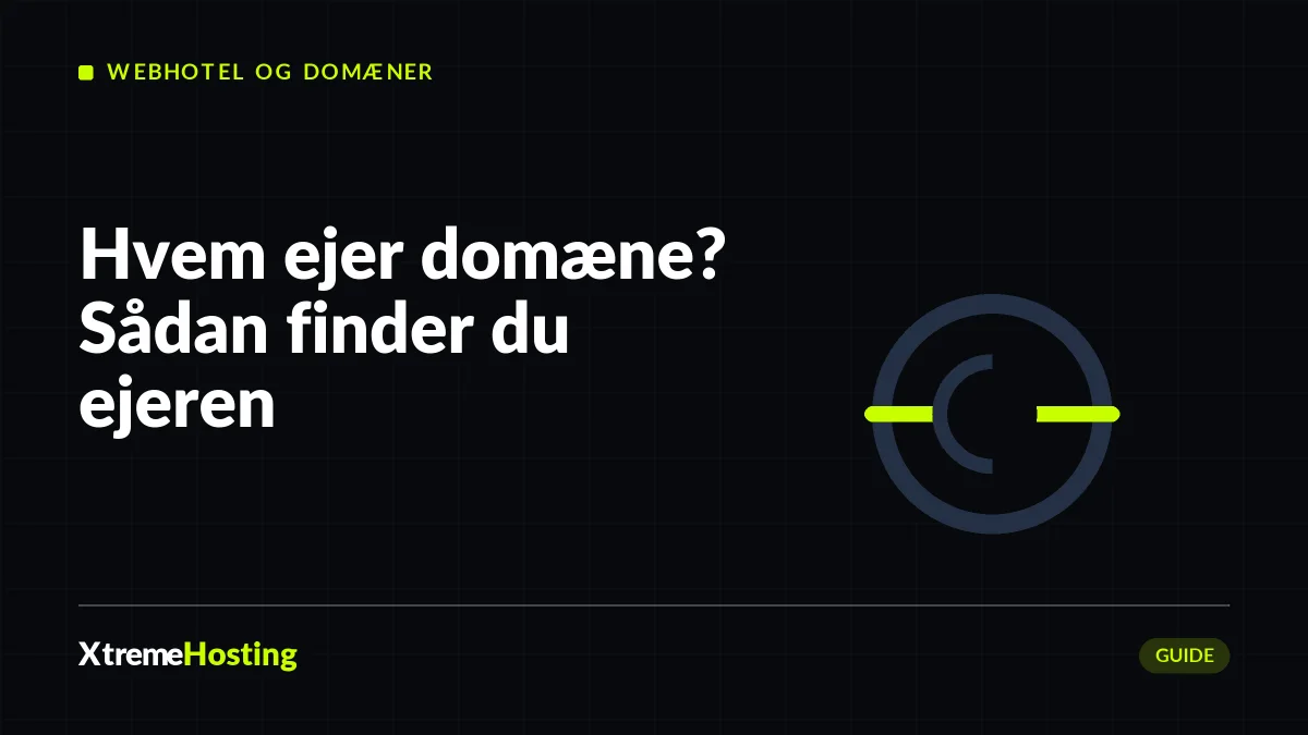 Hvem ejer domæne? Sådan finder du ejeren af et .dk- eller .com-domæne